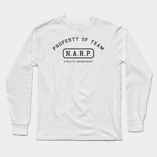 Property of Team NARP Long Sleeve T-Shirt